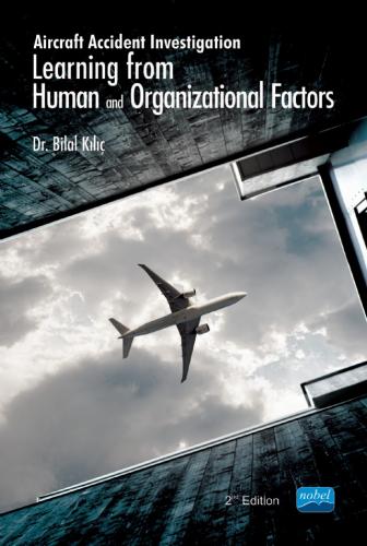 Learning from Human and Organizational Factors Bilal Kılıç