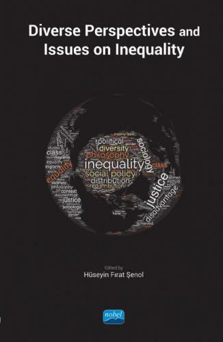 Diverse Perspectives and Issues on Inequality Hüseyin Fırat Şenol