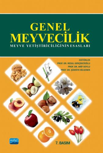 Genel Meyvecilik (Meyve Yetiştiriciliğinin Esasları) Resul Gerçekcioğl