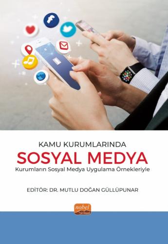 Kamu Kurumlarında Sosyal Medya Mutlu Doğan Güllüpunar