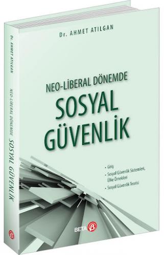 Neo-Liberal Dönemde Sosyal Güvenlik Ahmet Atılgan