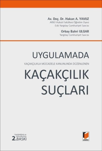 Uygulamada Kaçakçılık Suçları Hakan A. Yavuz