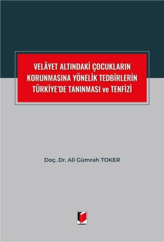 Velayet Altındaki Çocukların Korunmasına Yönelik Tedbirlerin Türkiye'd