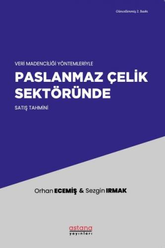 Paslanmaz Çelik Sektöründe Satış Tahmini Sezgin Irmak