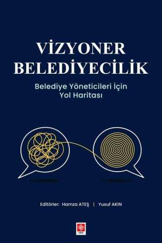 Vizyoner Belediyecilik Hamza Ateş