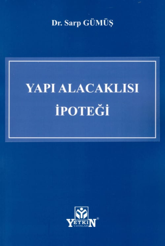 Yapı Alacaklısı İpoteği Sarp Gümüş