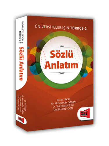 Sözlü Anlatım Üniversiteler İçin Türkçe – 2 Ali Yakıcı