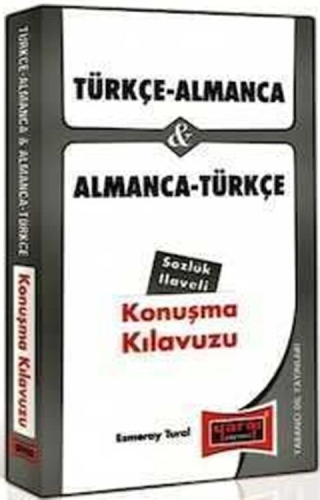 Türkçe - Almanca ve Almanca - Türkçe Konuşma Kılavuzu Sözlük İlaveli E