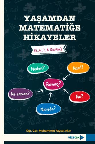 Matematik, - Vizetek Yayınları - Yaşamdan Matematiğe Hikayeler