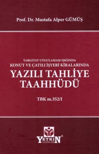 Yazılı Tahliye Taahhüdü Mustafa Alper Gümüş