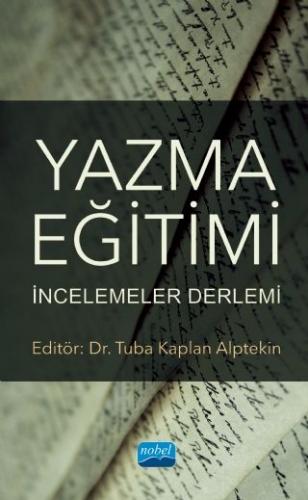 Yazma Eğitimi İncelemeler Derlemi Tuba Kaplan Alptekin