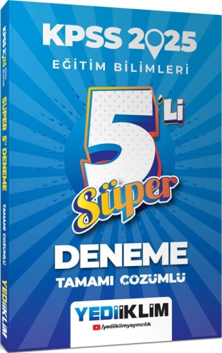 Yediiklim Yayınları 2025 KPSS Eğitim Bilimleri Tamamı Çözümlü Süper 5'