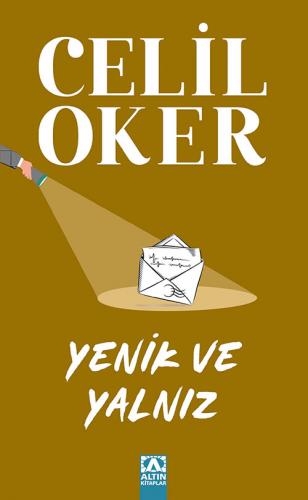 Yenik ve Yalnız (Özel Baskı) Celil Oker