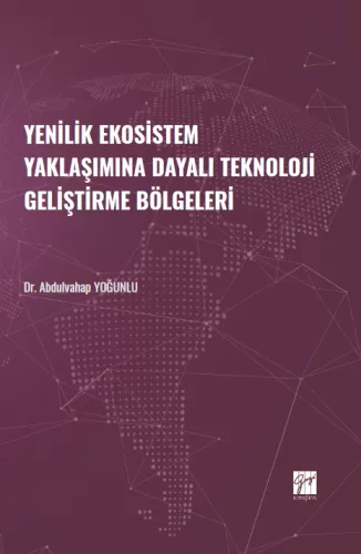 Yenilik Ekosistem Yaklaşımına Dayalı Teknoloji Geliştirme Bölgeleri Ab