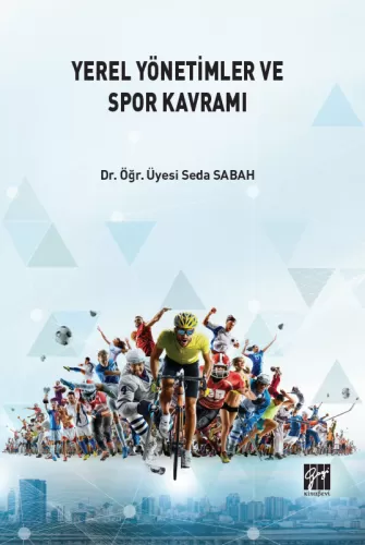 Yerel Yönetimler ve Spor Kavramı Seda Sabah