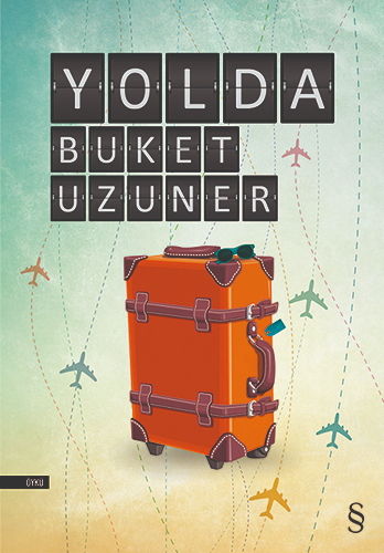 Yolda Buket Uzuner