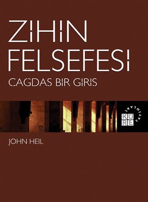 Zihin Felsefesi Çağdaş Bir Giriş John Heil